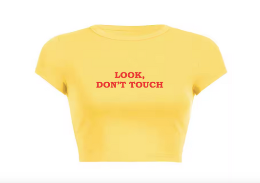 Look Don't Touch Crop Top