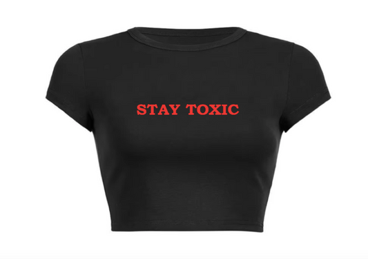 Stay Toxic Crop Top